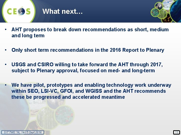 What next… • AHT proposes to break down recommendations as short, medium and long