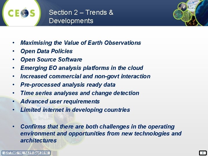 Section 2 – Trends & Developments • • • Maximising the Value of Earth