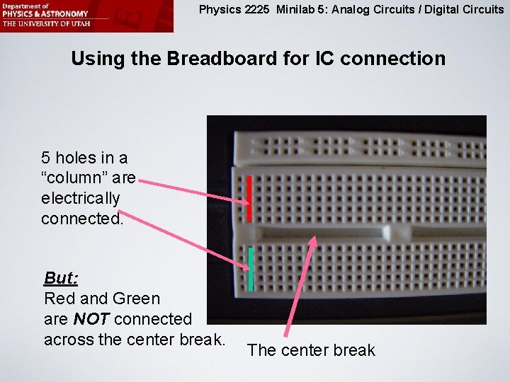 Physics 2225 Minilab 5: Analog Circuits / Digital Circuits Using the Breadboard for IC