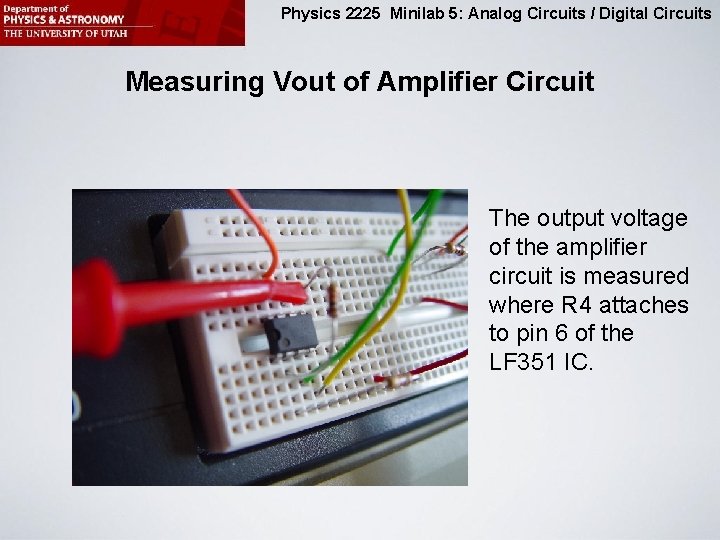 Physics 2225 Minilab 5: Analog Circuits / Digital Circuits Measuring Vout of Amplifier Circuit