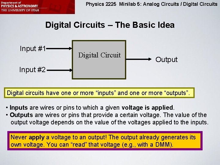 Physics 2225 Minilab 5: Analog Circuits / Digital Circuits – The Basic Idea Input