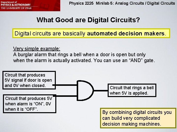 Physics 2225 Minilab 5: Analog Circuits / Digital Circuits What Good are Digital Circuits?