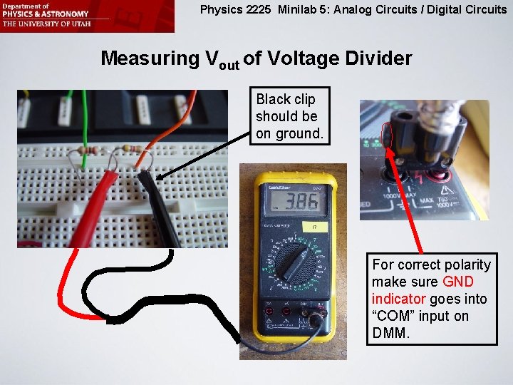 Physics 2225 Minilab 5: Analog Circuits / Digital Circuits Measuring Vout of Voltage Divider