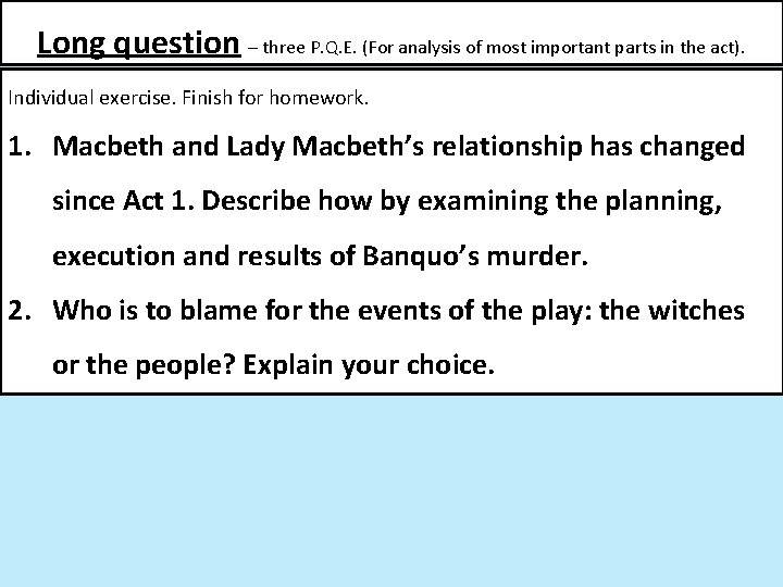 Macbeth Revision of Act 3 Date Objectives Revise