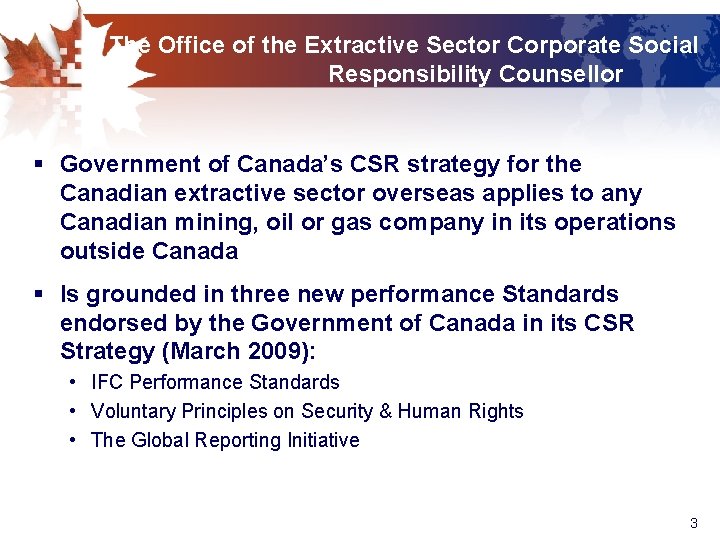 The Office of the Extractive Sector Corporate Social Responsibility Counsellor § Government of Canada’s