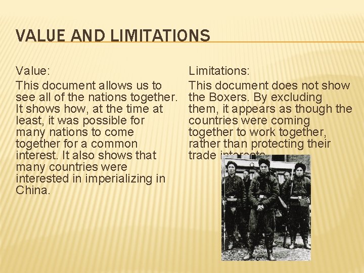 VALUE AND LIMITATIONS Value: This document allows us to see all of the nations
