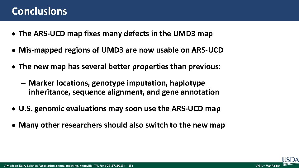 Conclusions The ARS-UCD map fixes many defects in the UMD 3 map Mis-mapped regions