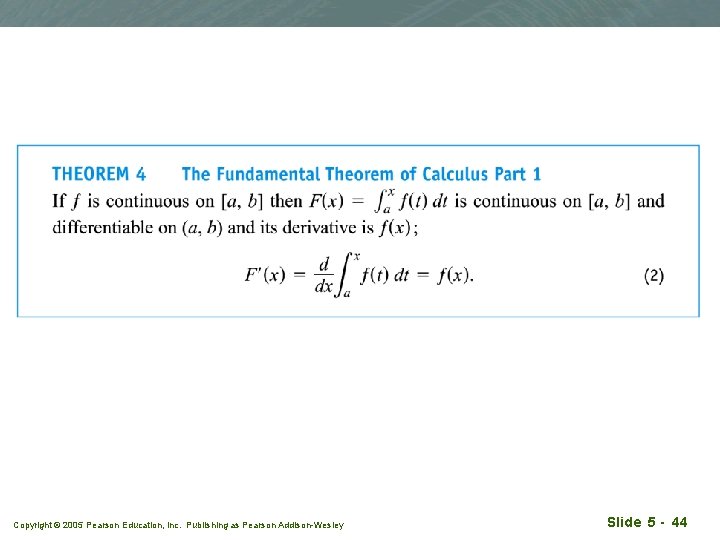 Copyright © 2005 Pearson Education, Inc. Publishing as Pearson Addison-Wesley Slide 5 - 44