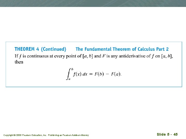 Copyright © 2005 Pearson Education, Inc. Publishing as Pearson Addison-Wesley Slide 5 - 45