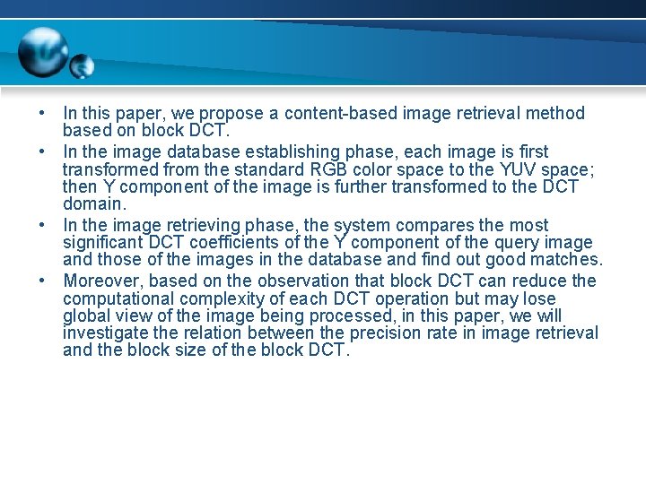  • In this paper, we propose a content-based image retrieval method based on