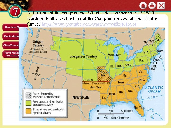 At the time of the compromise: Which side is gained more POWER : North