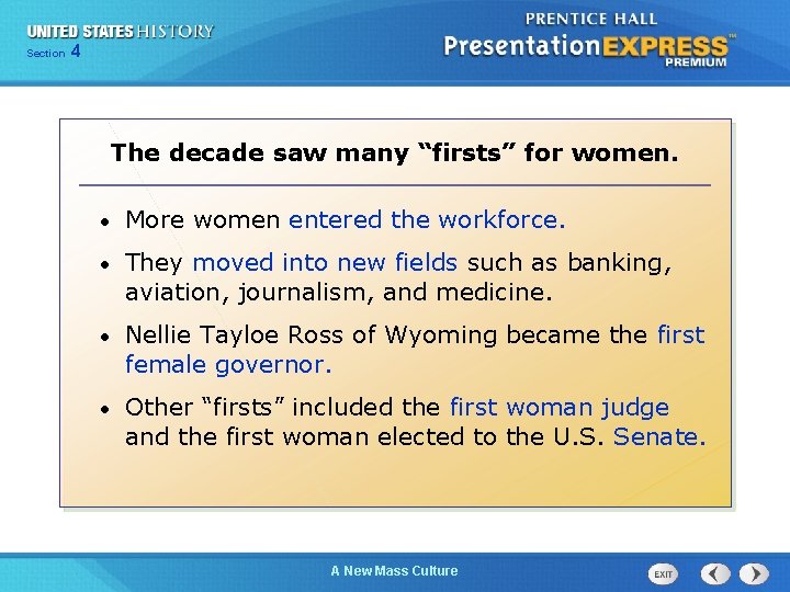 425 Chapter Section 1 The decade saw many “firsts” for women. • More women