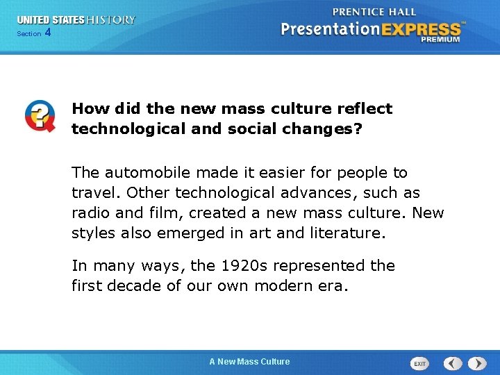 425 Chapter Section 1 How did the new mass culture reflect technological and social