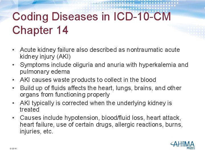 Coding Diseases in ICD-10 -CM Chapter 14 • Acute kidney failure also described as