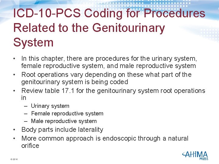 ICD-10 -PCS Coding for Procedures Related to the Genitourinary System • In this chapter,