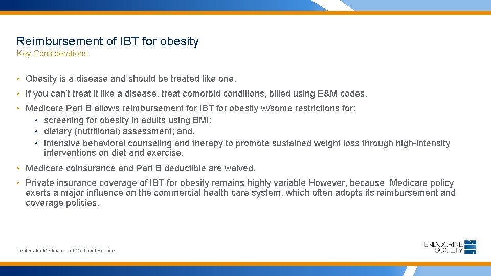Reimbursement of IBT for obesity Key Considerations • Obesity is a disease and should