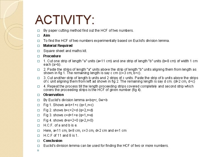 ACTIVITY: � � � � � � By paper cutting method find out the