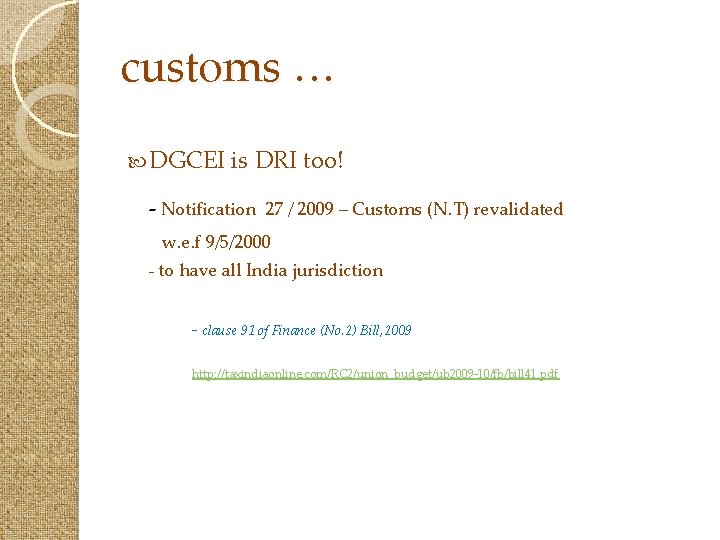 customs … DGCEI is DRI too! - Notification 27 / 2009 – Customs (N.