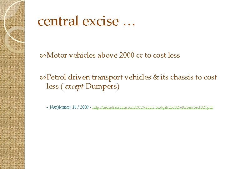 central excise … Motor vehicles above 2000 cc to cost less Petrol driven transport