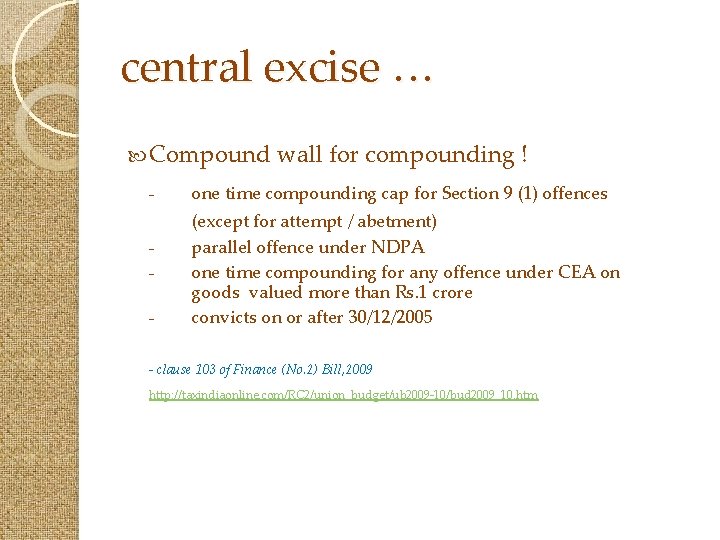 central excise … Compound - wall for compounding ! one time compounding cap for