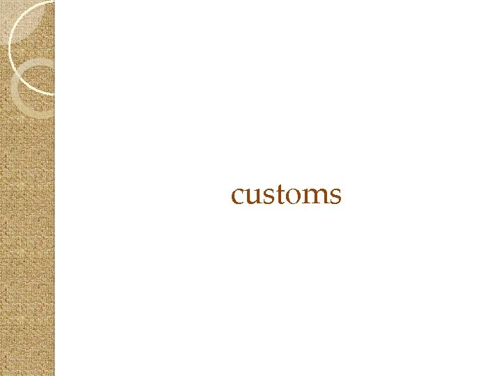 customs 
