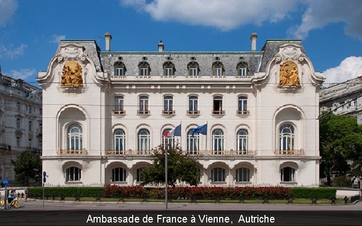 Ambassade de France à Vienne, Autriche 