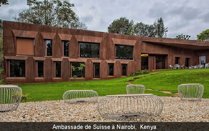 Ambassade de Suisse à Nairobi, Kenya 