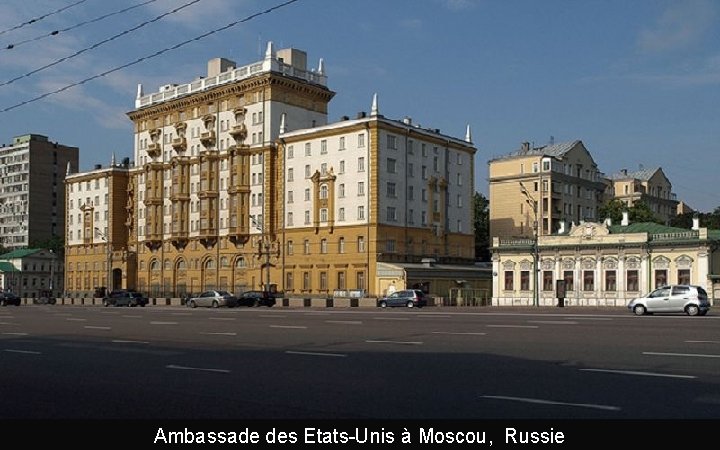 Ambassade des Etats-Unis à Moscou, Russie 