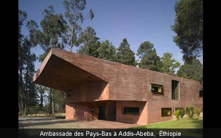 Ambassade des Pays-Bas à Addis-Abeba, Éthiopie 