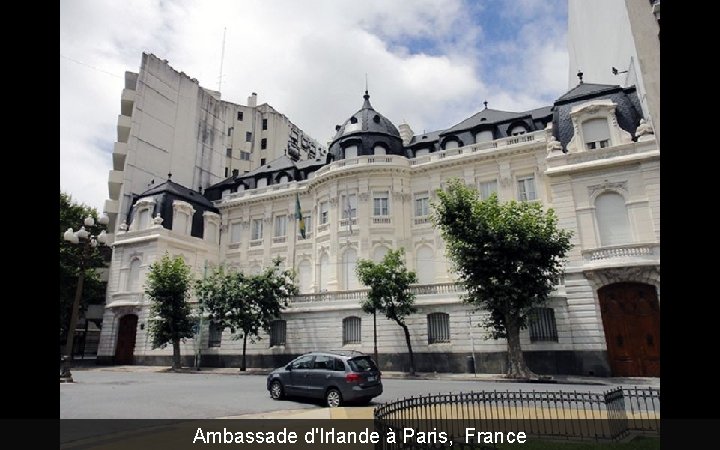 Ambassade d'Irlande à Paris, France 