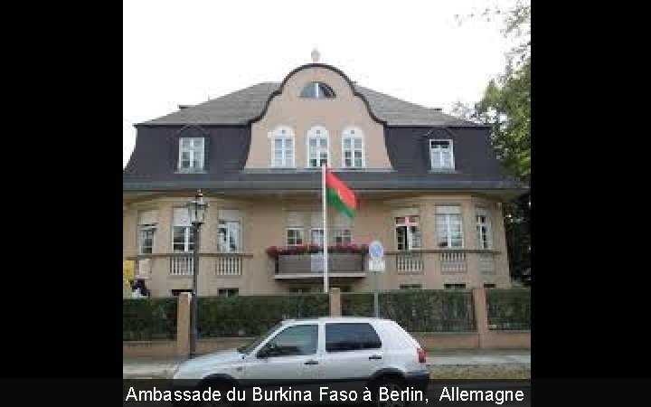 Ambassade du Burkina Faso à Berlin, Allemagne 