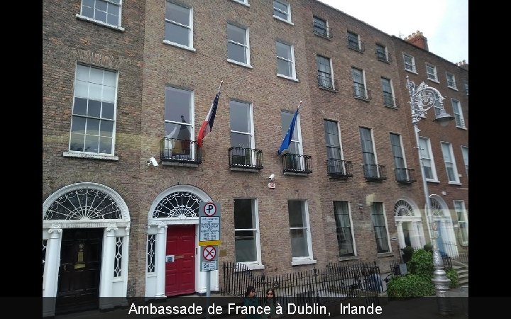 Ambassade de France à Dublin, Irlande 