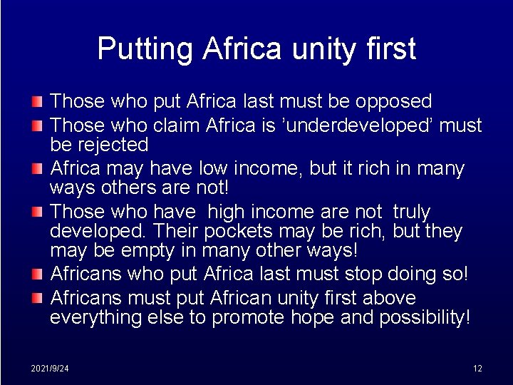 Putting Africa unity first Those who put Africa last must be opposed Those who