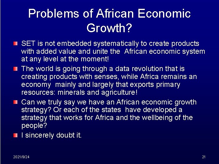 Problems of African Economic Growth? SET is not embedded systematically to create products with