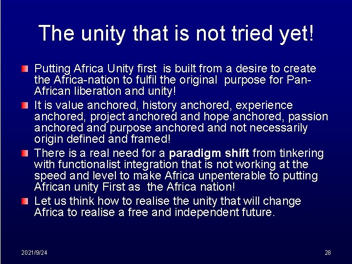 The unity that is not tried yet! Putting Africa Unity first is built from