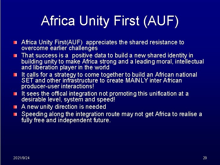 Africa Unity First (AUF) Africa Unity First(AUF) appreciates the shared resistance to overcome earlier