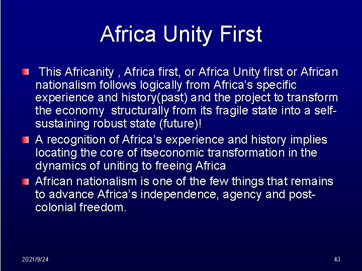 Africa Unity First This Africanity , Africa first, or Africa Unity first or African