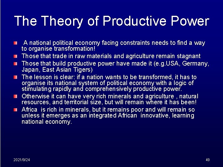 The Theory of Productive Power A national political economy facing constraints needs to find