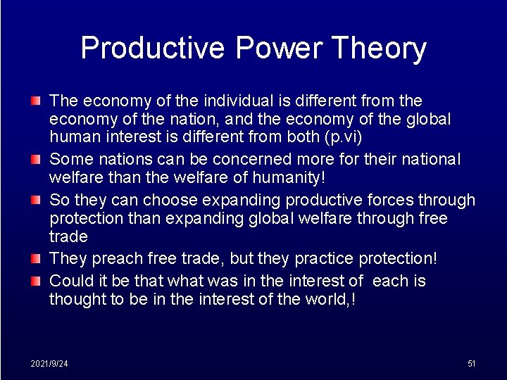 Productive Power Theory The economy of the individual is different from the economy of