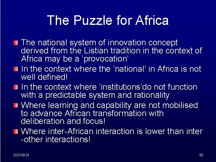 The Puzzle for Africa The national system of innovation concept derived from the Listian