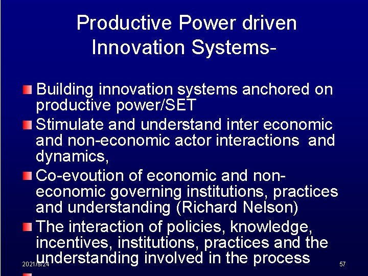 Productive Power driven Innovation Systems. Building innovation systems anchored on productive power/SET Stimulate and