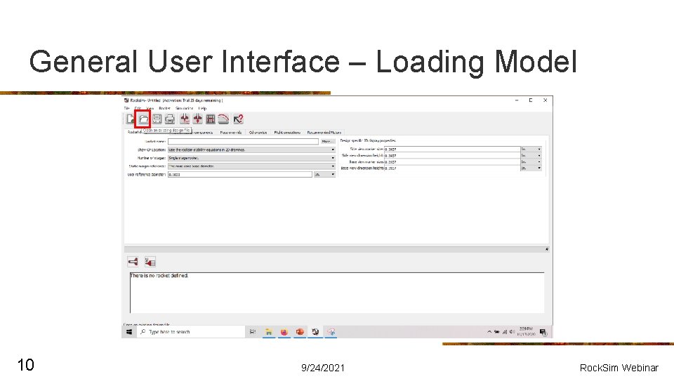 General User Interface – Loading Model 10 9/24/2021 Rock. Sim Webinar 