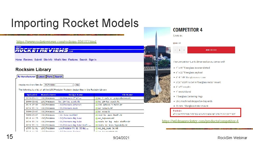 Importing Rocket Models https: //www. rocketreviews. com/rocksim-806183. html https: //wildmanrocketry. com/products/competitor-4 15 9/24/2021 Rock.