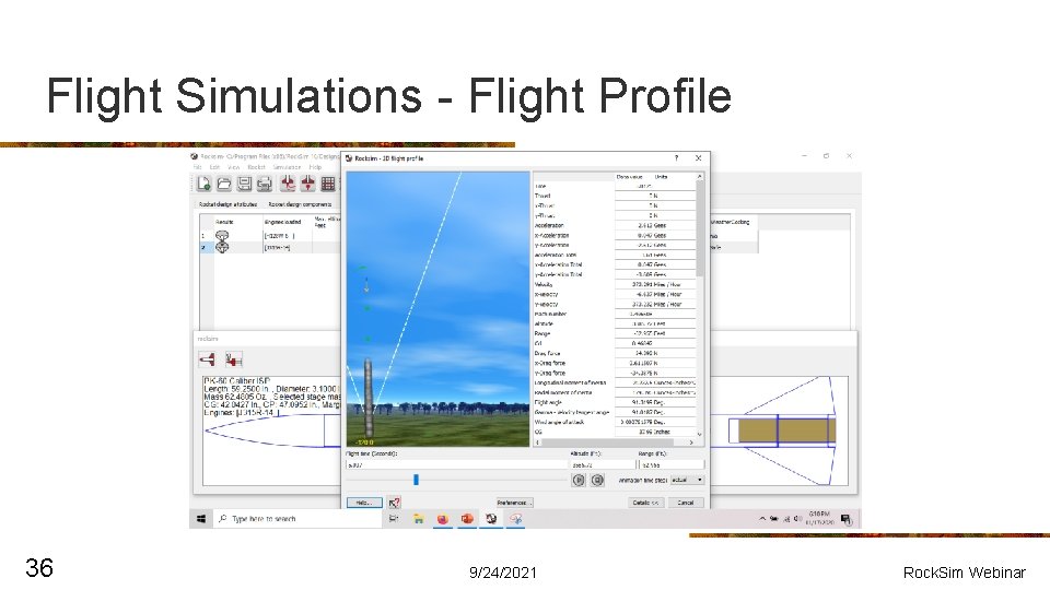 Flight Simulations - Flight Profile 36 9/24/2021 Rock. Sim Webinar 