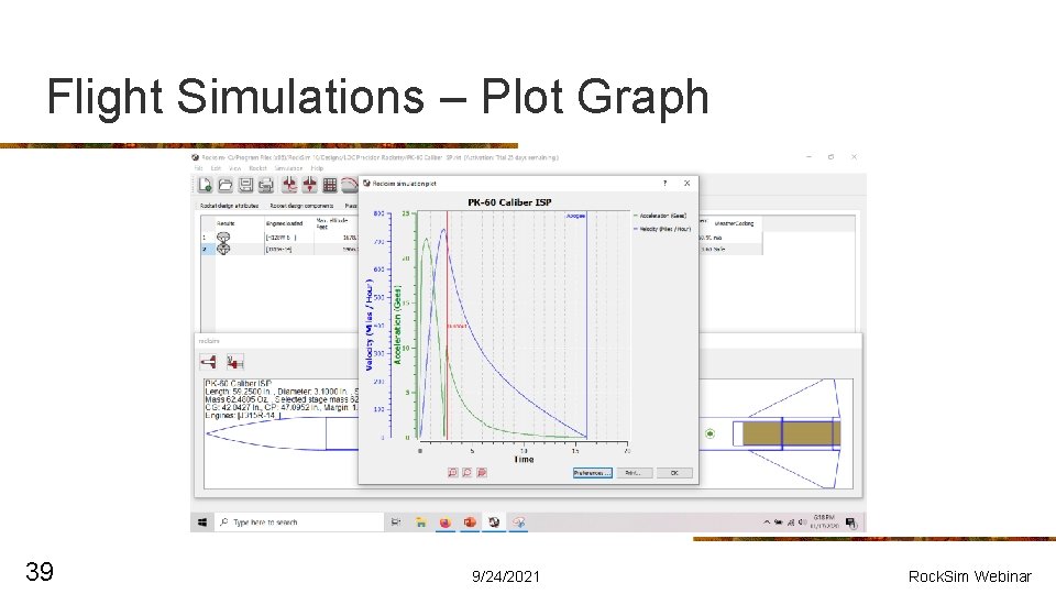 Flight Simulations – Plot Graph 39 9/24/2021 Rock. Sim Webinar 