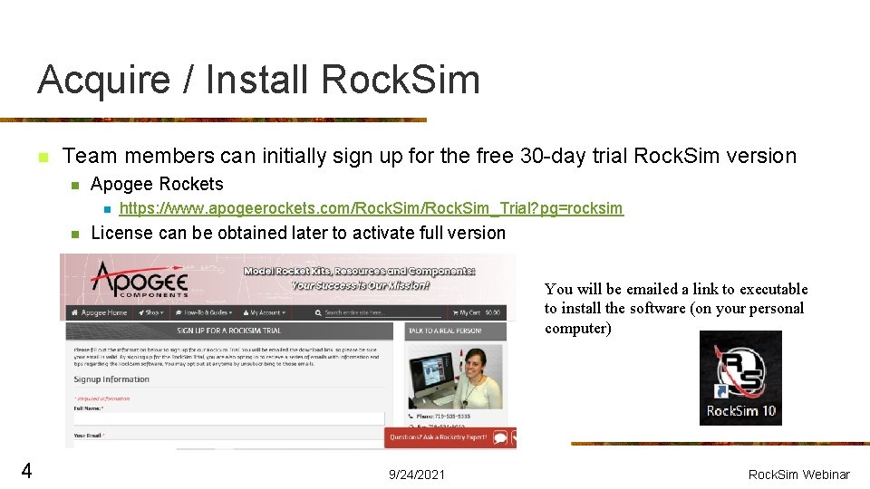 Acquire / Install Rock. Sim n Team members can initially sign up for the