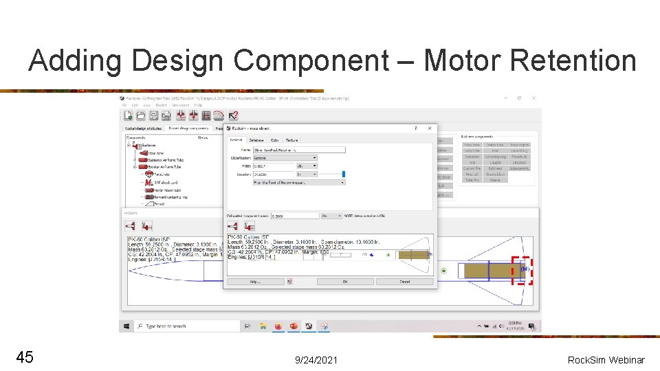 Adding Design Component – Motor Retention 45 9/24/2021 Rock. Sim Webinar 