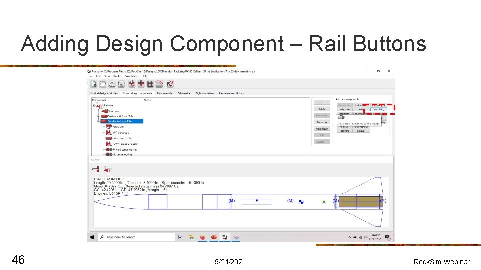 Adding Design Component – Rail Buttons 46 9/24/2021 Rock. Sim Webinar 
