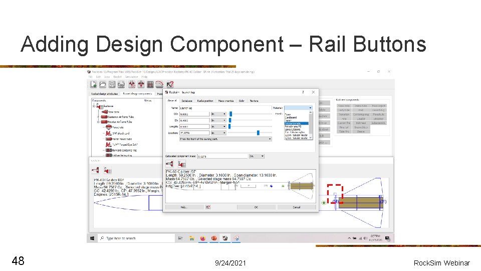 Adding Design Component – Rail Buttons 48 9/24/2021 Rock. Sim Webinar 