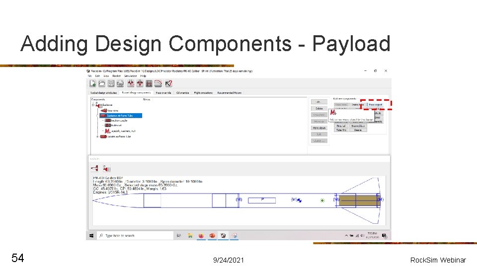 Adding Design Components - Payload 54 9/24/2021 Rock. Sim Webinar 